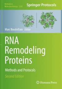 RNA Remodeling Proteins : Methods and Protocols (Methods in Molecular Biology) （2ND）