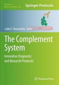 The Complement System : Innovative Diagnostic and Research Protocols (Methods in Molecular Biology) （2021）