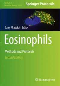 Eosinophils : Methods and Protocols (Methods in Molecular Biology) （2ND）