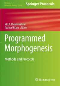 Programmed Morphogenesis : Methods and Protocols (Methods in Molecular Biology)