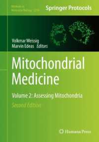 Mitochondrial Medicine : Volume 2: Assessing Mitochondria (Methods in Molecular Biology) （2ND）