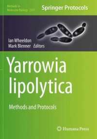 Yarrowia lipolytica : Methods and Protocols (Methods in Molecular Biology) （2021）