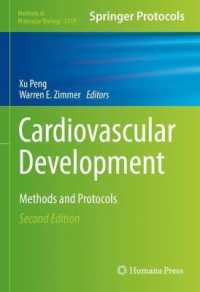 Cardiovascular Development : Methods and Protocols (Methods in Molecular Biology) （2ND）