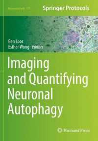 Imaging and Quantifying Neuronal Autophagy (Neuromethods)