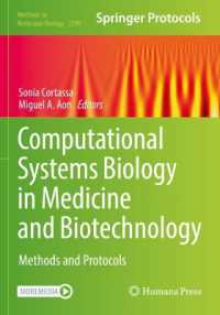 医学とバイオ技術のための計算システム生物学の方法とプロトコル<br>Computational Systems Biology in Medicine and Biotechnology : Methods and Protocols (Methods in Molecular Biology)