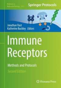 免疫受容体：手法・プロトコル（第２版）<br>Immune Receptors : Methods and Protocols (Methods in Molecular Biology) （2ND）