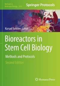 Bioreactors in Stem Cell Biology : Methods and Protocols (Methods in Molecular Biology) （2ND）