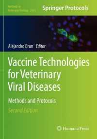 Vaccine Technologies for Veterinary Viral Diseases : Methods and Protocols (Methods in Molecular Biology) （2ND）