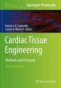 Cardiac Tissue Engineering : Methods and Protocols (Methods in Molecular Biology) （2ND）