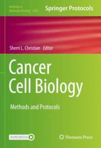 癌細胞生物学<br>Cancer Cell Biology : Methods and Protocols (Methods in Molecular Biology)