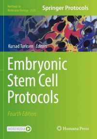 Embryonic Stem Cell Protocols (Methods in Molecular Biology) （4TH）