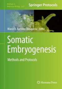 Somatic Embryogenesis : Methods and Protocols (Methods in Molecular Biology)