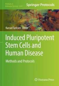 iPS細胞と人間の疾病：研究法・プロトコル<br>Induced Pluripotent Stem Cells and Human Disease : Methods and Protocols (Methods in Molecular Biology)