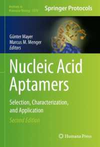 Nucleic Acid Aptamers : Selection, Characterization, and Application (Methods in Molecular Biology) （2ND）