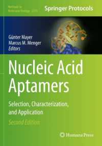 Nucleic Acid Aptamers : Selection, Characterization, and Application (Methods in Molecular Biology) （2ND）