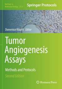Tumor Angiogenesis Assays : Methods and Protocols (Methods in Molecular Biology) （2ND）