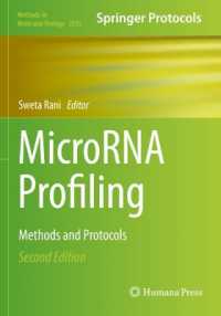 MicroRNA Profiling : Methods and Protocols (Methods in Molecular Biology) （2ND）