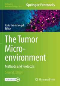 The Tumor Microenvironment : Methods and Protocols (Methods in Molecular Biology) （2ND）
