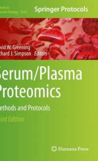 Serum/Plasma Proteomics : Methods and Protocols (Methods in Molecular Biology) （3RD）