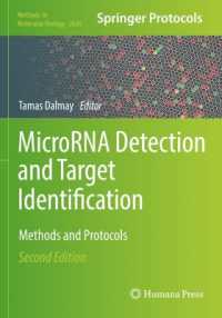 MicroRNA Detection and Target Identification : Methods and Protocols (Methods in Molecular Biology) （2ND）