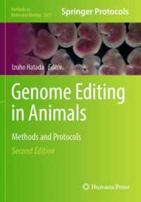 Genome Editing in Animals : Methods and Protocols (Methods in Molecular Biology) （2ND）