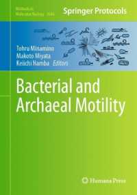 南野 徹・難波 啓一・宮田真人 （共）編／細菌・古細菌の運動性<br>Bacterial and Archaeal Motility (Methods in Molecular Biology)