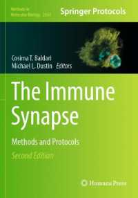 The Immune Synapse : Methods and Protocols (Methods in Molecular Biology) （2ND）
