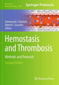 Hemostasis and Thrombosis : Methods and Protocols (Methods in Molecular Biology) （2ND）