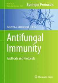 抗真菌免疫：研究法・プロトコル<br>Antifungal Immunity : Methods and Protocols (Methods in Molecular Biology)