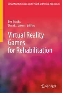 リハビリテーションのためのＶＲゲーム<br>Virtual Reality Games for Rehabilitation (Virtual Reality Technologies for Health and Clinical Applications)