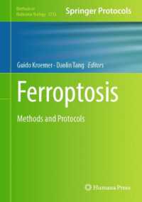 フェロトーシス：研究法・プロトコル<br>Ferroptosis : Methods and Protocols (Methods in Molecular Biology)