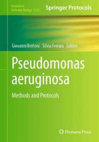 Pseudomonas aeruginosa : Methods and Protocols (Methods in Molecular Biology)