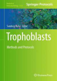 栄養膜：研究法・プロトコル<br>Trophoblasts : Methods and Protocols (Methods in Molecular Biology)