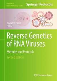 RNAウイルスの逆遺伝学：研究法・プロトコル（第２版）<br>Reverse Genetics of RNA Viruses : Methods and Protocols (Methods in Molecular Biology) （2ND）