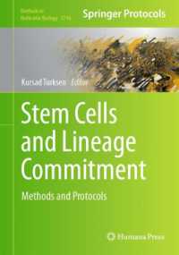 幹細胞と分化系列決定：研究法・プロトコル<br>Stem Cells and Lineage Commitment : Methods and Protocols (Methods in Molecular Biology)