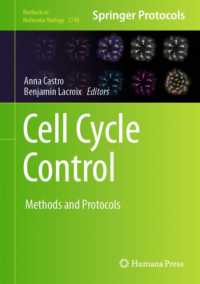 細胞周期制御：研究法・プロトコル<br>Cell Cycle Control : Methods and Protocols (Methods in Molecular Biology)