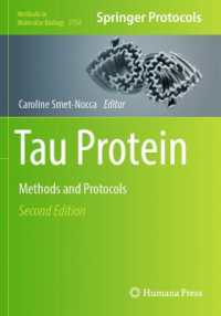 Tau Protein : Methods and Protocols (Methods in Molecular Biology) （2ND）