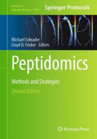 ペプチドミクス：研究法と戦略（第２版）<br>Peptidomics : Methods and Strategies (Methods in Molecular Biology) （2ND）