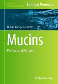 亀山昭彦（共）編／ムチン：研究法・プロトコル<br>Mucins : Methods and Protocols (Methods in Molecular Biology)