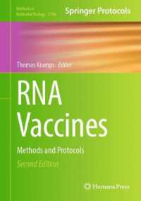 RNAワクチン：研究法・プロトコル（第２版）<br>RNA Vaccines : Methods and Protocols (Methods in Molecular Biology) （2ND）