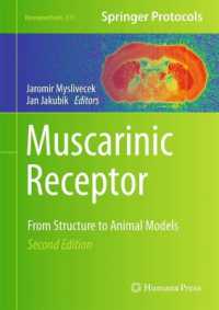 Muscarinic Receptor : From Structure to Animal Models (Neuromethods) （2ND）