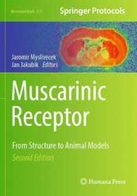 Muscarinic Receptor : From Structure to Animal Models (Neuromethods) （2ND）