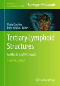 Tertiary Lymphoid Structures : Methods and Protocols (Methods in Molecular Biology) （2ND）
