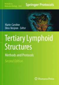 Tertiary Lymphoid Structures : Methods and Protocols (Methods in Molecular Biology) （2ND）
