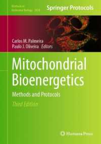Mitochondrial Bioenergetics : Methods and Protocols (Methods in Molecular Biology) （3RD）