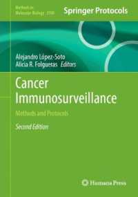 癌免疫監視：研究法・プロトコル（第２版）<br>Cancer Immunosurveillance : Methods and Protocols (Methods in Molecular Biology) （2ND）