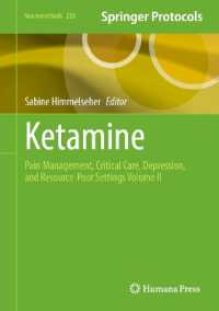 Ketamine : Pain Management, Critical Care, Depression, and Resource-Poor Settings Volume II (Neuromethods)