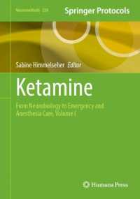 Ketamine : From Neurobiology to Emergency and Anesthesia Care, Volume I (Neuromethods)