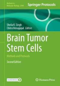 Brain Tumor Stem Cells : Methods and Protocols (Methods in Molecular Biology) （2ND）