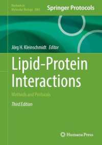Lipid-Protein Interactions : Methods and Protocols (Methods in Molecular Biology) （3RD）